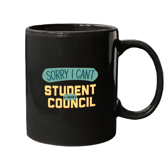 Retro Sorry I Cant I Have Student Council leadership Mugs