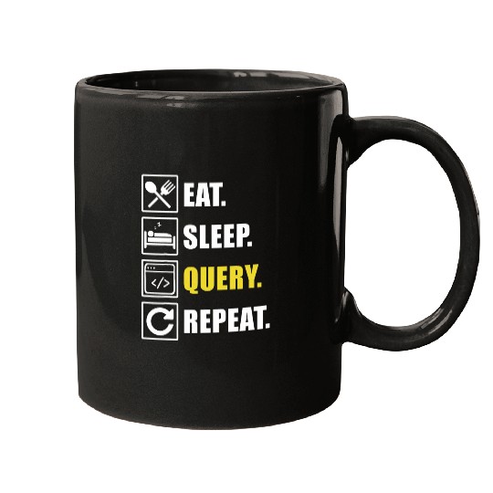 Eat Sleep Query Computer Programmer Programming Graphic Mugs