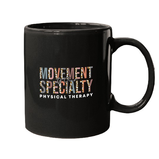 Movement Is Our Specialty Physical Therapy 3 Mugs