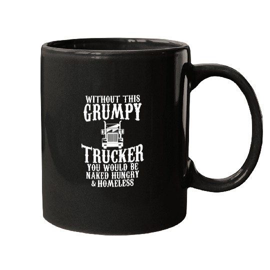 Grumpy trucker hilarious graphic design Mugs