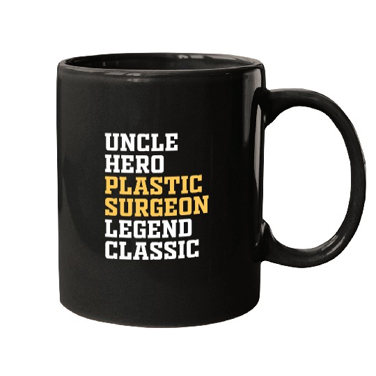 Uncle Plastic Surgeon Surgery Expert Doctor Graphic Mugs