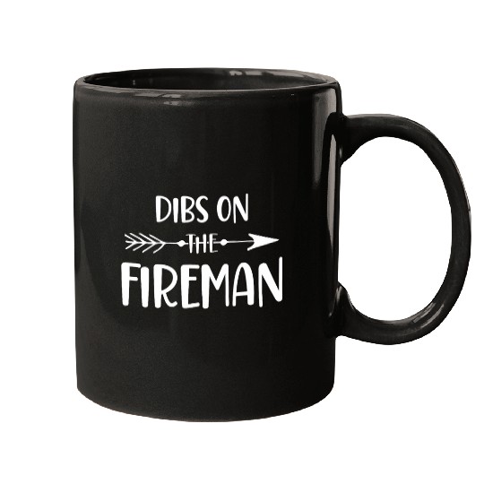 Womens Dibs on The Fireman Funny Firefighter Wife Girlfriend Mugs