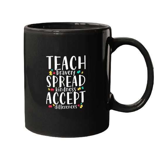 Teach Bravery Spread Kindness Accept Differences Mugs