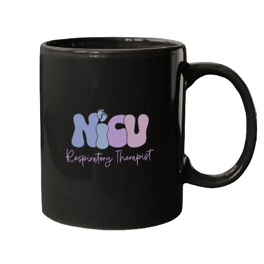 NICU Respiratory Therapist Neonatal Newborn Babies Mugs