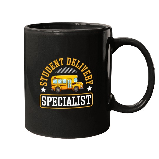 Funny Student Delivery Specialist School Bus Driver Mugs