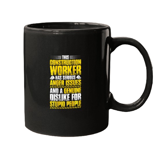 Construction Site Anger Issues Construction Worker Mugs