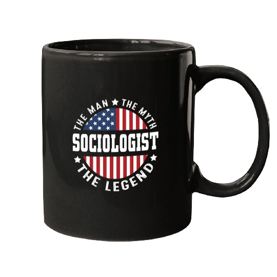 Mens The Man The Myth The Legend Sociologist USA Flag 4th Of July Mugs