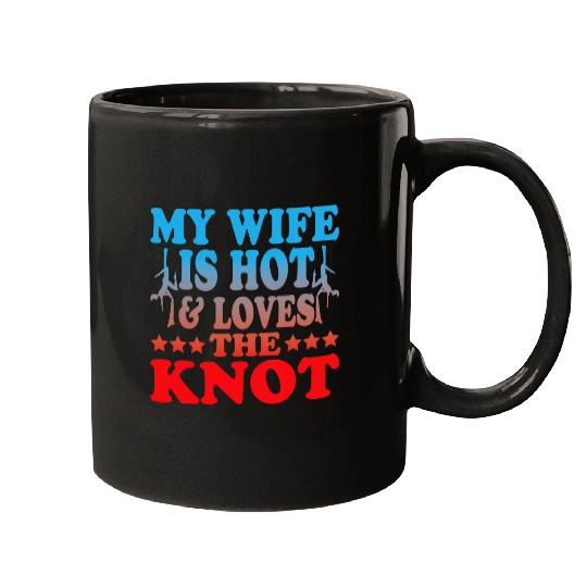 Yoga My Wife Is Hot Loves The Knot Aerial Silks 21 Mugs