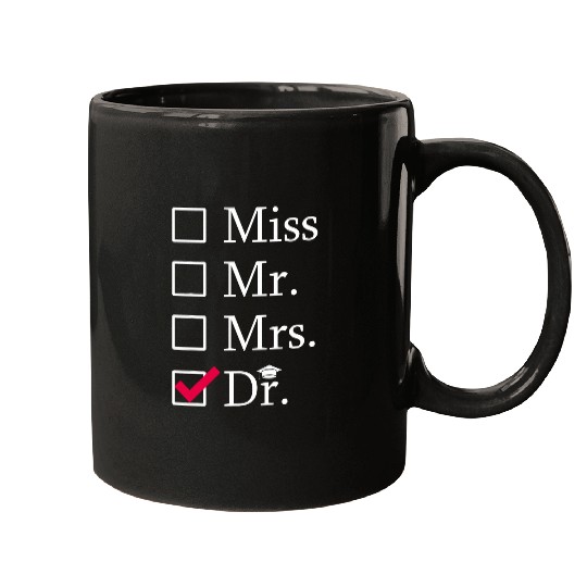 PhD Student Dissertation Mr Mrs Miss Doctorate Graduation Mugs