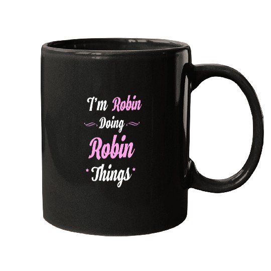 Im Robin Doing Robin Things Mugs