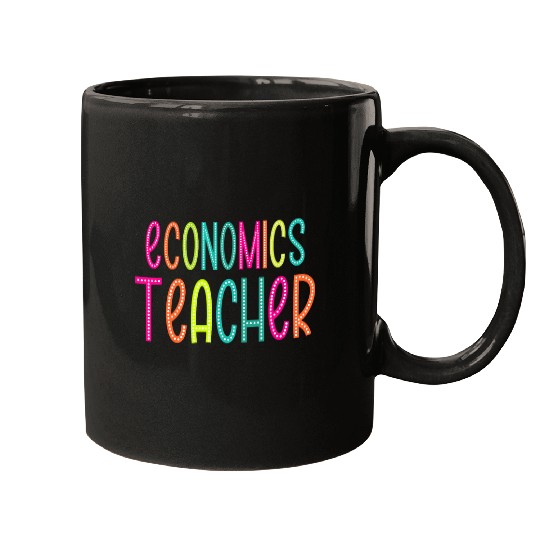 Economics Teacher appreciation Week back to school Women Men Mugs