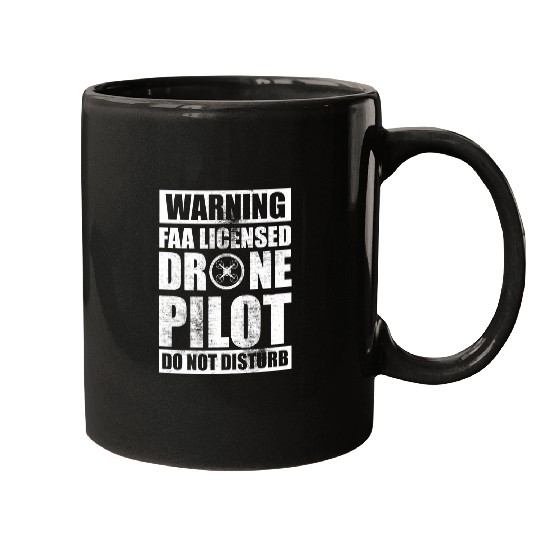 do not disturb faa licensed drone pilot warning Mugs