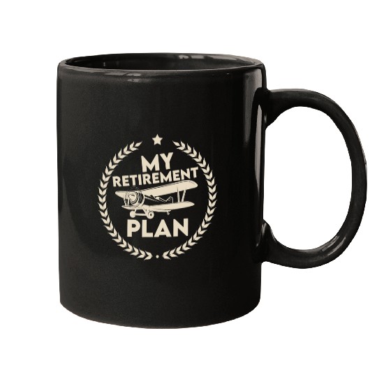 My Retirement Plan Plane Funny Pilot Mugs