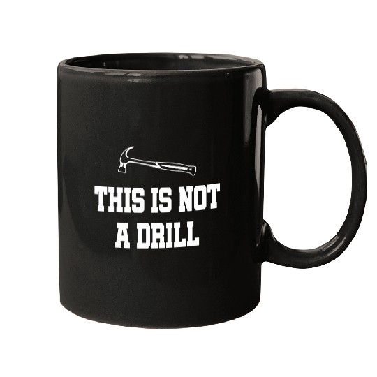 This Is Not A Drill Hammer Tools Builder Funny Woodworker 2 Mugs