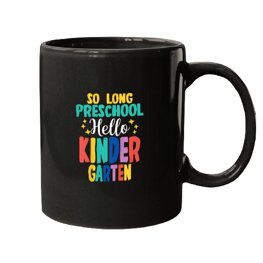 Kids So Long Preschool Hello Kindergarten Teacher Student 1 Mugs