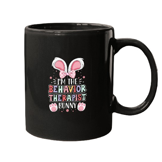 ABA Therapist Easter Day Im the Behavior Therapist Bunny Mugs