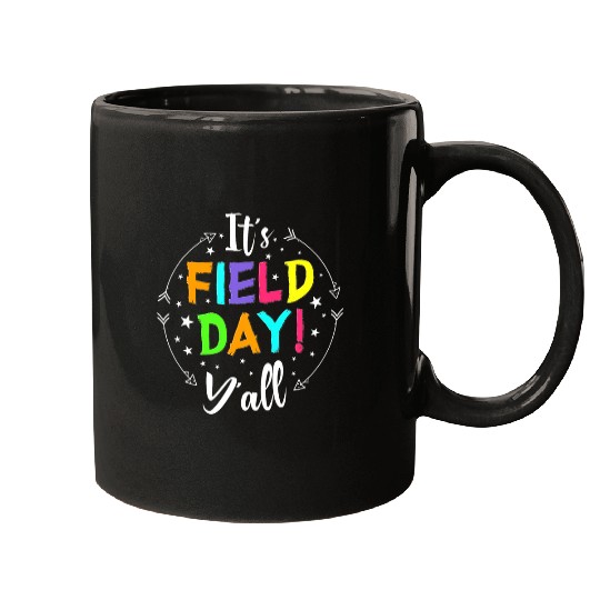 Its Field Day Yall Teacher Student Men Women Boy Girl Mugs
