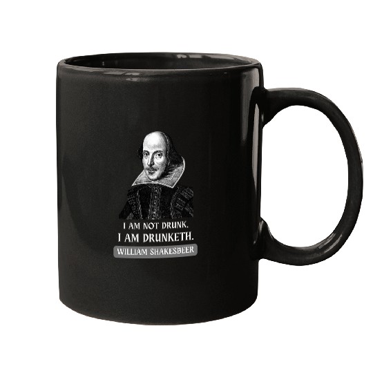 I am Not Drunk Funny Literature Teacher Student Shakespeare Mugs
