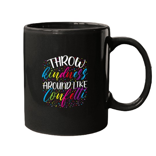 Throw Kindness Around Like Confetti Kind Teacher Kid 2 Mugs