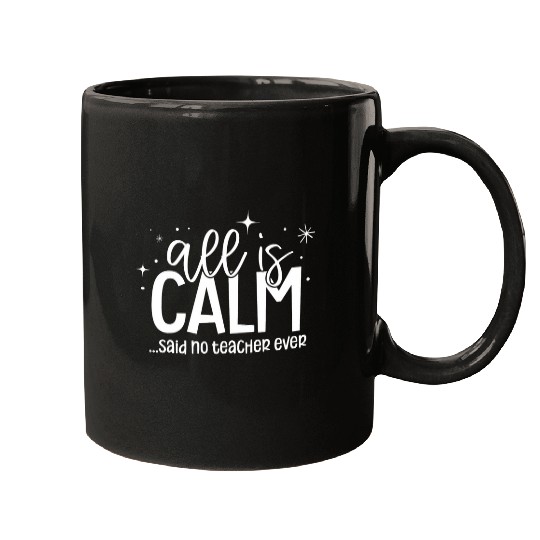 Said No Teacher Ever Student 100th 100 Days of School Funny Mugs
