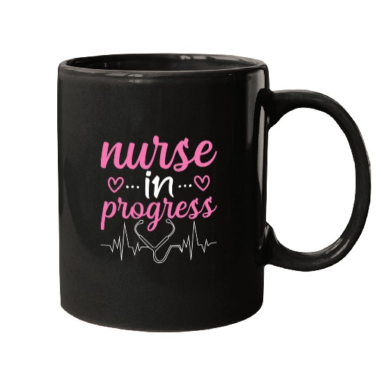 nurses In Progress Nursing Student Future nurses Life 1 Mugs