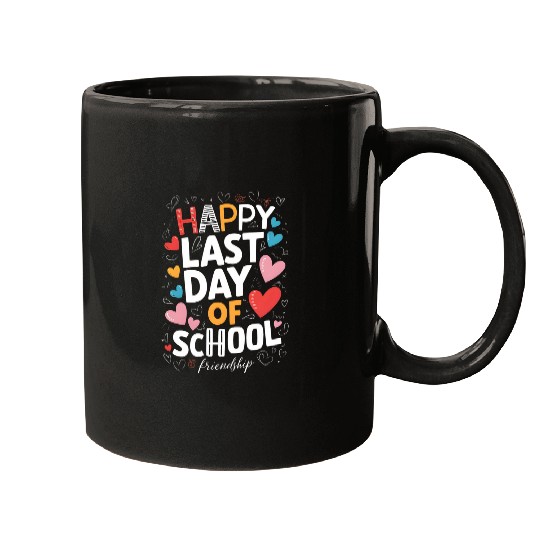 Happy Last Day Of School Teacher Kids Graduation Last Day Mugs