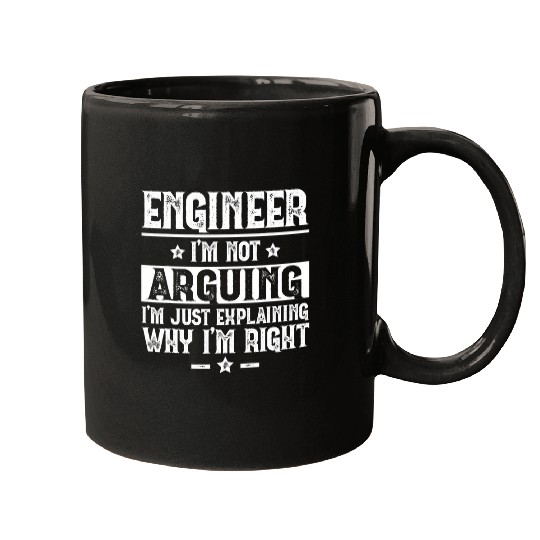 Engineer Im Not Arguing Engineering Funny Engineer Student Mugs