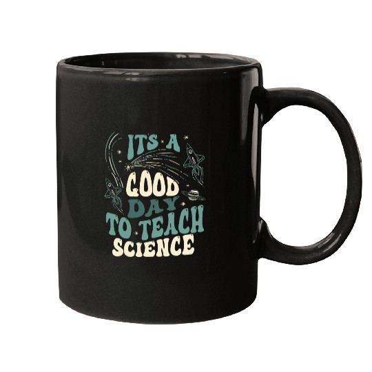 Astronomy TeacherIts A Good Day To Teach Science Earth Mugs