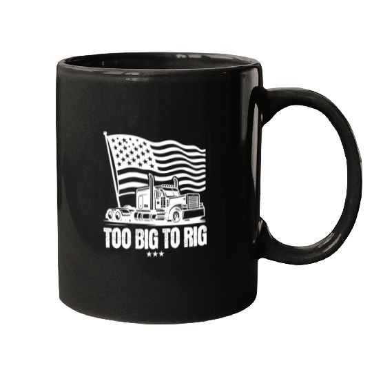 Too Big To Rig Trucker for Trump American Flag Election 2024 Mugs