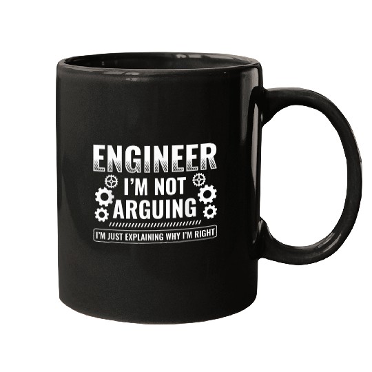 Engineer Explaining Why Im Right Engineering Engineer Mugs