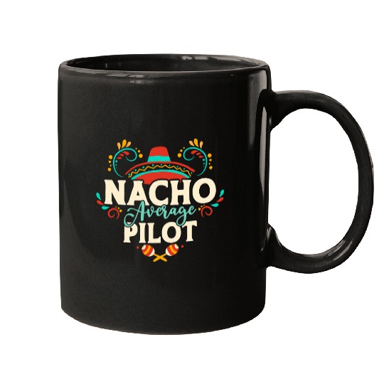 Nacho Average Pilot Cinco De Mayo Mexican Matching Family 1 Mugs