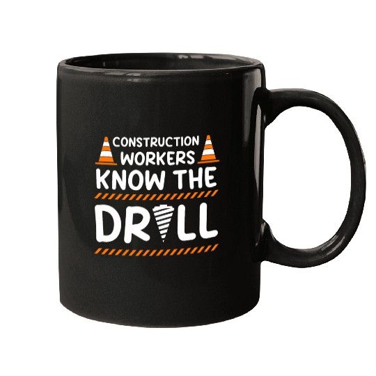 Construction worker know the drill Dad Construction Worker Mugs