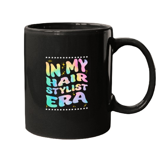 In My Hair Stylist Era Hair Salon Hair Therapist Hairdresser Mugs