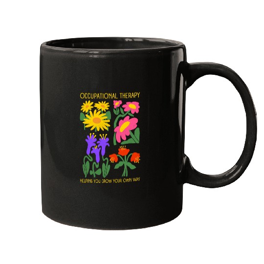 Occupational Therapy Helping You Grow Your Own Way OT Mugs