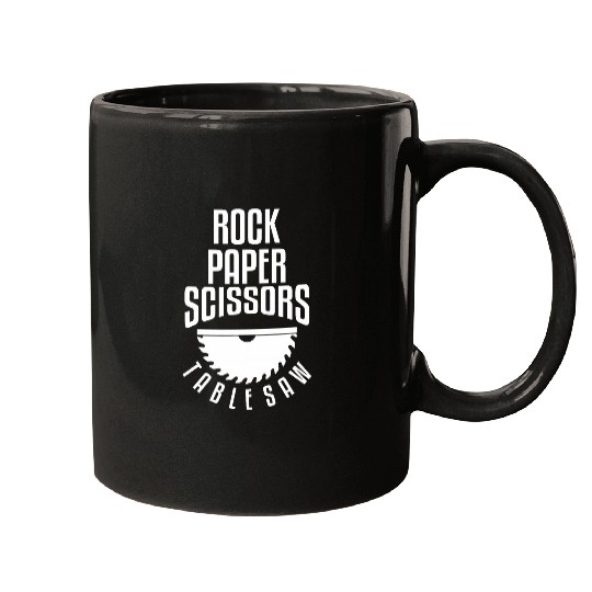Rock Paper Scissors Table Saw Woodworking Wood Carpenter Mugs