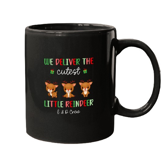 Labor Delivery nurses Cutest Reindeer LD Crew Christmas Mugs