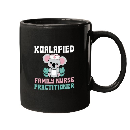 Koalafied Family nurses Practitioner Outfit Koala FNP nurses Mugs