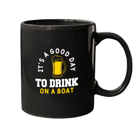 Its A Good Day To Drink On A Boat Beer Drinking Sailing 2 Mugs