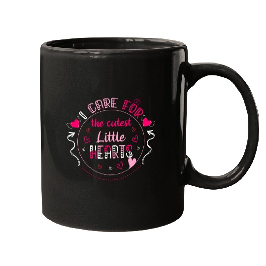 I Care For Cutest Little Hearts nurses Valentines Day Nursing Mugs