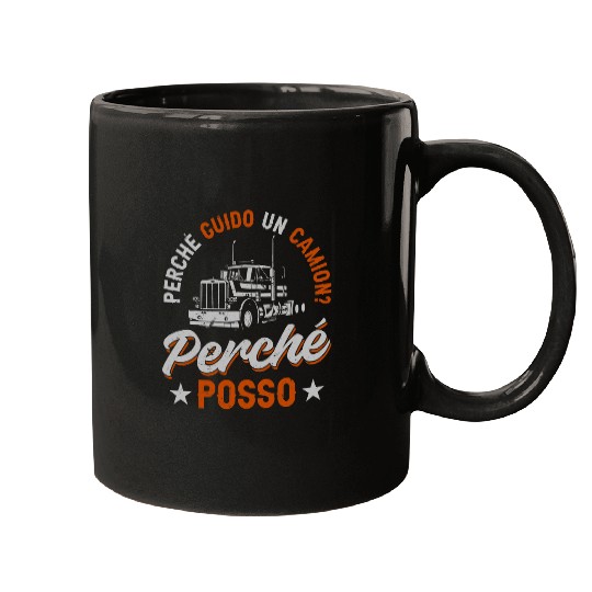 Funny Truck Driver I Drive A Truck Because I Can Mugs