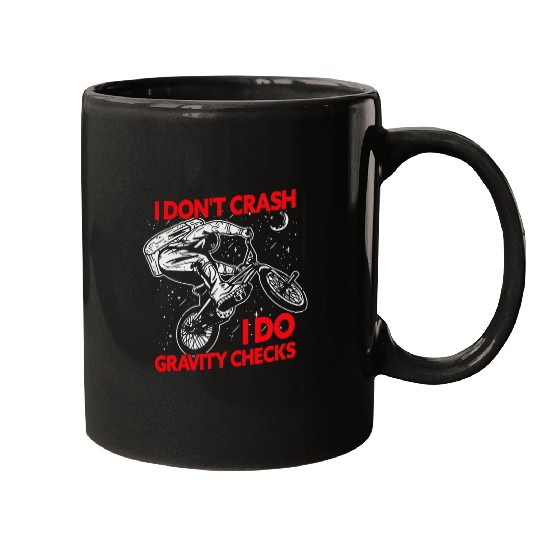 I Dont Crash I Do Gravity Checks BMX Biker BMX Rider Mugs