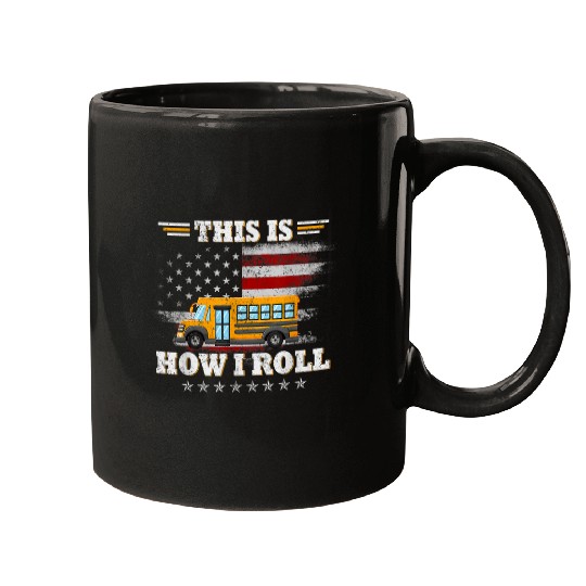 this is how i roll school bus driver Mugs