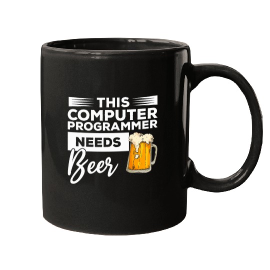 This Computer Programmer Needs Beer Programming Coding 1 Mugs