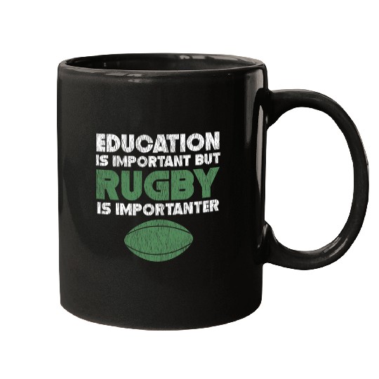 Education Is Important But Rugby Is Importanter Funny 8 Mugs