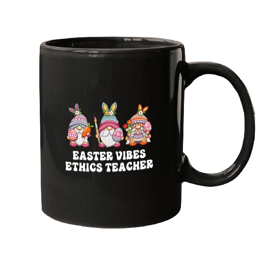 Ethics Teacher Gnomes Easter Vibes Mugs