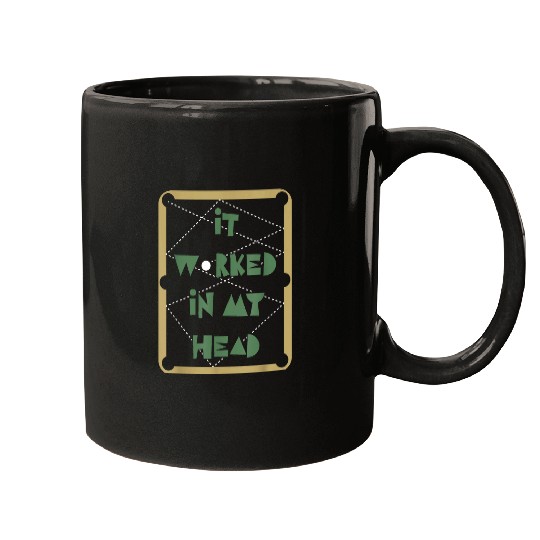 It Worked In My Head Pool Billiard Team Mugs