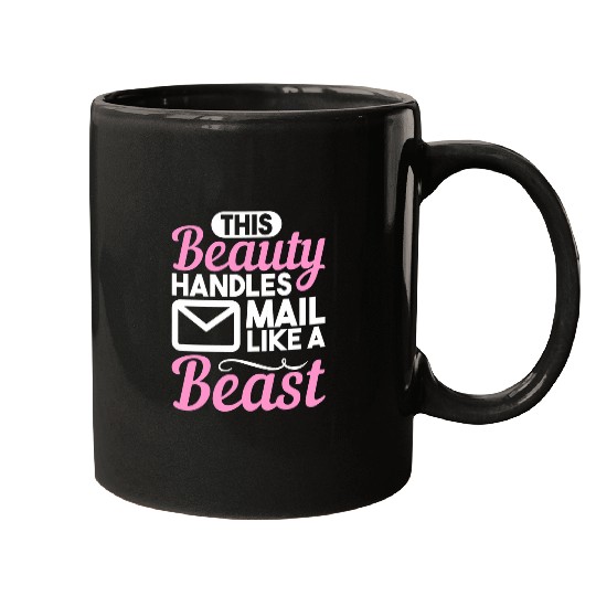Womens THIS BEAUTY HANDLES MAIL LIKE A BEAST Gifts Mugs