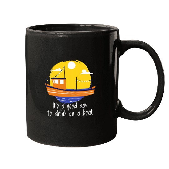 Its A Good Day To Drink On A Boat vintages Color Boating 1 Mugs