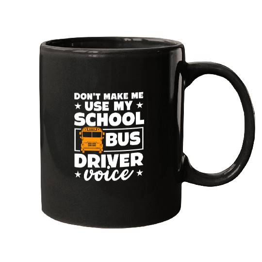 School bus driver funny school bus drivers quote Mugs
