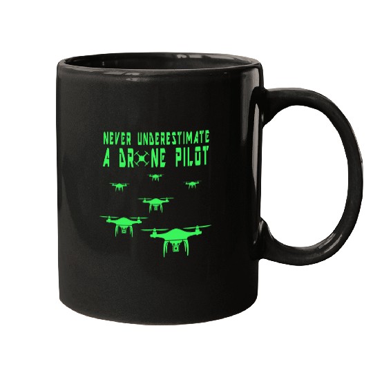 Never Underestimate a Drone Pilot Funny Drone Pilot Pun 1 Mugs